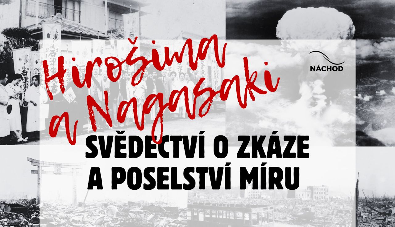 Hirošima a Nagasaki: Svědectví o zkáze a poselství míru